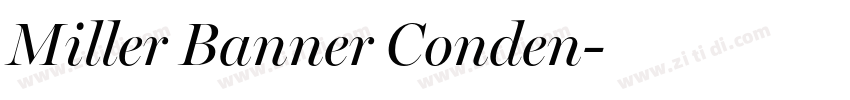 Miller Banner Conden字体转换 Miller Banner Conden字体转换